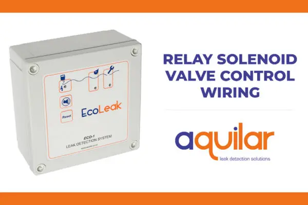 Wiring a solenoid valve to an Aquilar leak detection panel