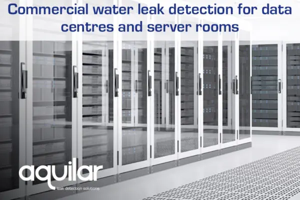 Commercial water leak detection for data centres